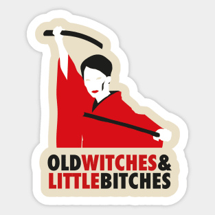 O'Ren Ishii - Old bitches & little bitches Sticker